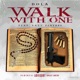 Walk With One feat Eazy Finesse Single