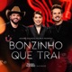 Bonzinho Que Trai Naiara 15 Ao Vivo em São Paulo Single