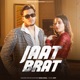 Jaat Brat Single