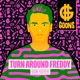 Turn Around Freddy Single