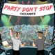 Party Don t Stop Single