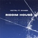 Riddim House Single
