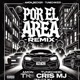 Por El Área feat crïsmj Remix Single