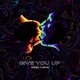 Give You Up Single