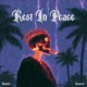 REST IN PEACE Single