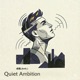 Quiet Ambition Single