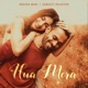 Hua Mera Single