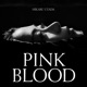 PINK BLOOD Single