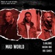 Mad World feat Big Cakes Kasha Rae Jabba Tha Kut Single
