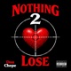 Nothing 2 Lose Single