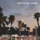 Catch En Vibe Single