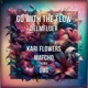 Go With the Flow Single