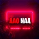 Aao Naa Single