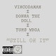 Still on It feat Donna the Doll Yung Whoa Kamaal the Goat Single
