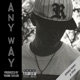 Any Way feat ODIN Single