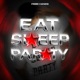 Eat Sleep Party Single
