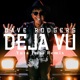 DEJA VU Yuta Imai Remix Single