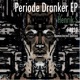Periode Dranker feat Glenn Birc EP