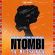 NTOMBI YA MUTSONGA feat Armstrong daily Mojakiss deh jnr Single