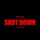 Shot Down feat Kay Flock Single