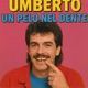 Un pelo nel dente feat Umberto Single