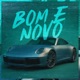 Bom e Novo Single