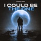 I Could Be The One Single