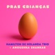 Pras crianças feat Salomão Soares Thiago Big Rabello Single