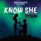 Know She Down feat JahBabyeon Single
