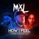 How I Feel feat Matic Caligrafi Jones Single