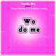 Wo Do Me feat King Paluta Freshboy Lucky Single