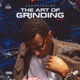 The Art of Grinding
