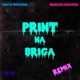 Print na Briga Remix Single
