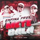 Empina Pros Mete Bala Single