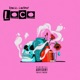 Loco feat Elian G4 Single