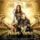 Nain Tere Single