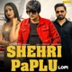 Shehri Paplu Lofi Single