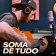 Soma De Tudo Single
