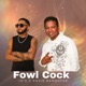 Fowl C k Single