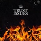 Trust Issues Single