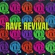 Rave Revival Single