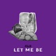 Let Me Be Single