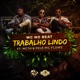 Trabalho Lindo feat MC TH Pelé MilFlows Single