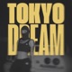 TOKYO DREAM EP