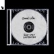 Good Life Single