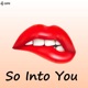So Into You Single
