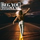 Beg You to Love Me Single