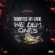 We Dem Ones feat Kap G Alpha Mel Single