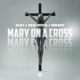 Mary on a Cross Single