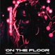 On the Floor Single